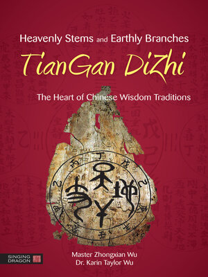 cover image of Heavenly Stems and Earthly Branches--TianGan DiZhi